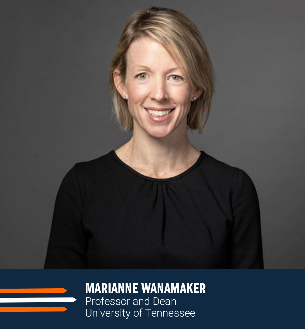 Marianne Wanamaker Professor and Dean University of Tennessee