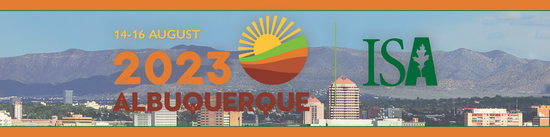 ISA 2023 Annual Conference 14-16 August Albuquerque, NM