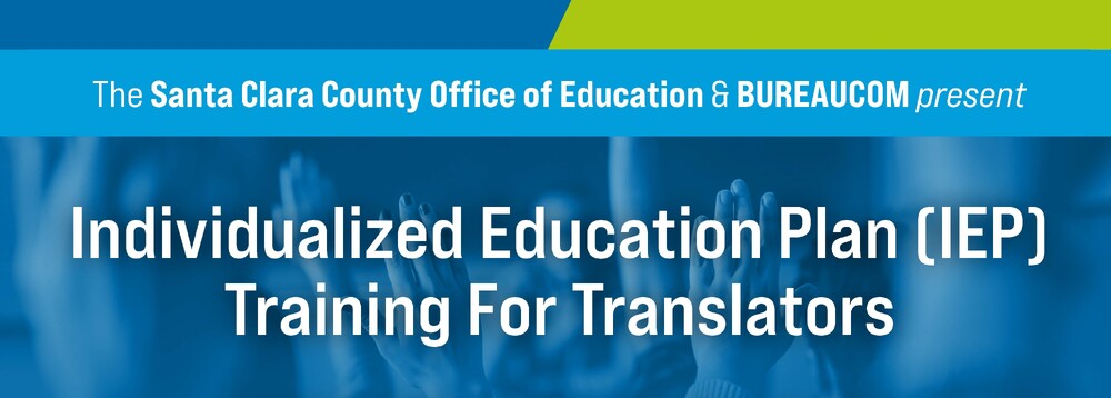 Individualized Education Plan (IEP) Training For Translators Spring 2023