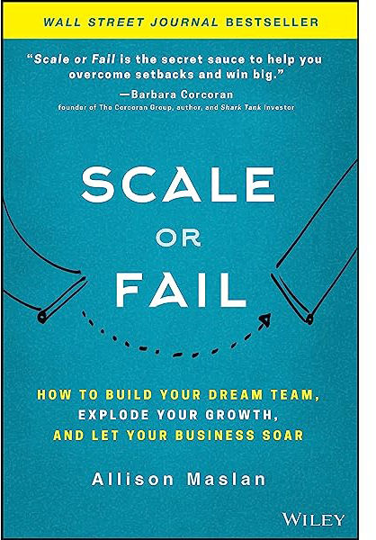 Scale or Fail Book by Allison Maslan