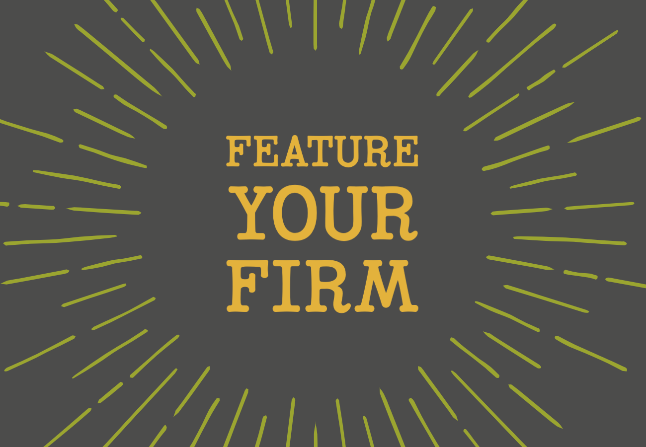 Feature Your Firm.