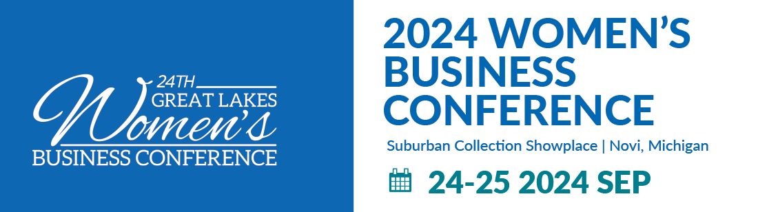 Great Lakes Women's Business Conference Sept 24 & 25 2024