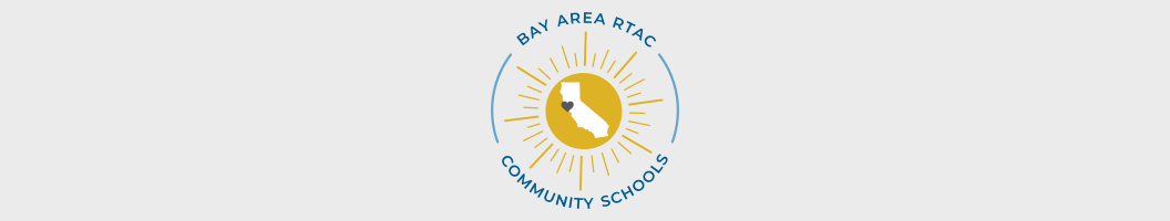 Bay Area RTAC Virtual Office Hours - Community Schools Strategy for COE Leads & Designees