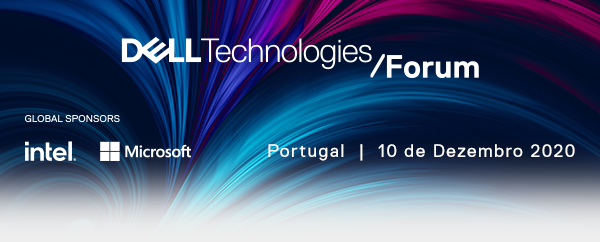 DELL Technologies/Forum | GLOBAL SPONSORS | intel | Microsoft | Portugal | 10 December 2020