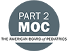 American Board of Pediatrics MOC [Part 2]